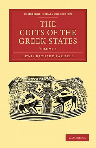 Könyv Cults of the Greek States Lewis Richard Farnell