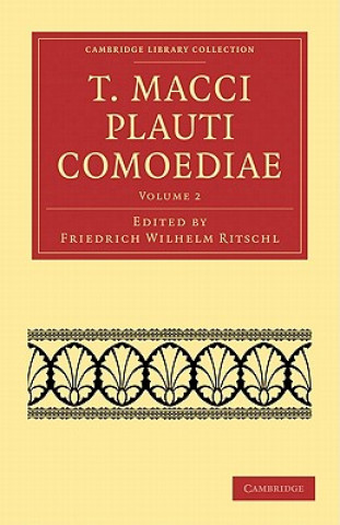 Książka T. Macci Plauti Comoediae Friedrich Wilhelm RitschlTitus Maccius Plautus