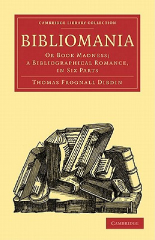 Książka Bibliomania Thomas Frognall Dibdin