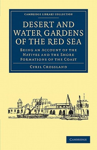 Libro Desert and Water Gardens of the Red Sea Cyril Crossland