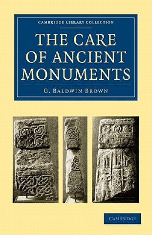 Carte Care of Ancient Monuments G. Baldwin Brown