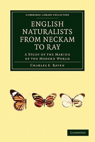 Könyv English Naturalists from Neckam to Ray Charles E. Raven