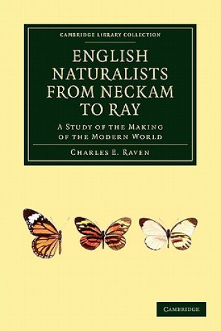 Kniha English Naturalists from Neckam to Ray Charles E. Raven