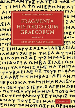 Knjiga Fragmenta Historicorum Graecorum: Volume 3 Carl Müller