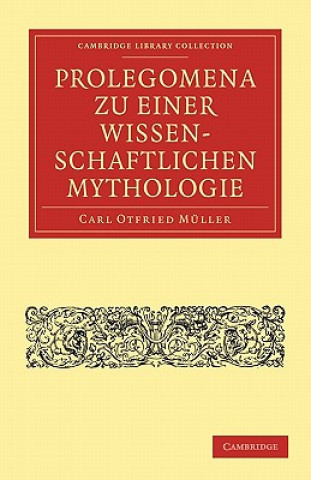 Carte Prolegomena zu einer Wissenschaftlichen Mythologie Carl Otfried Müller