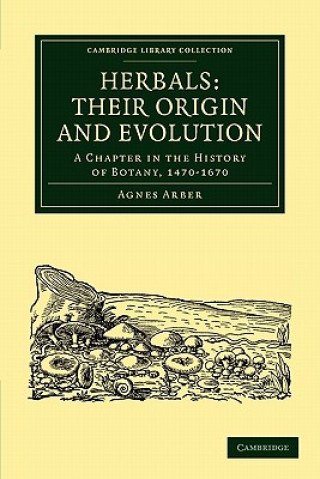 Book Herbals: Their Origin and Evolution Agnes Arber