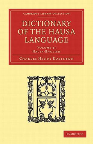 Книга Dictionary of the Hausa Language Charles Henry Robinson