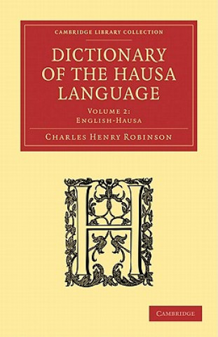 Книга Dictionary of the Hausa Language Charles Henry Robinson