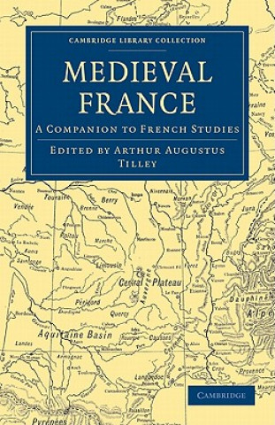 Carte Medieval France Arthur Augustus Tilley