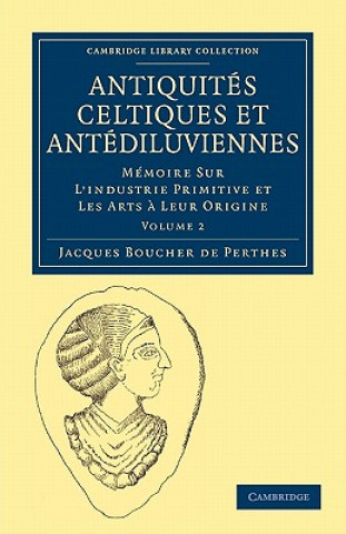 Carte Antiquites Celtiques et Antediluviennes Jacques Boucher de Perthes