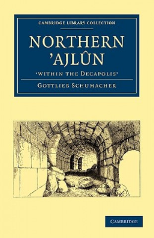Carte Northern 'Ajlun, 'within the Decapolis' Gottlieb Schumacher