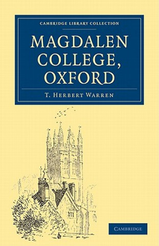 Könyv Magdalen College, Oxford T. Herbert WarrenEdmund H. New