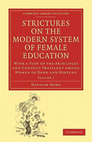 Libro Strictures on the Modern System of Female Education: Volume 1 Hannah More