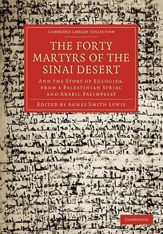 Knjiga Forty Martyrs of the Sinai Desert Agnes Smith Lewis