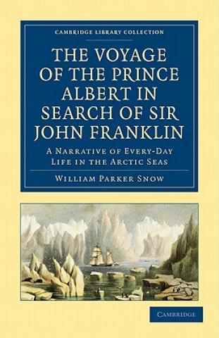Carte Voyage of the Prince Albert in Search of Sir John Franklin William Parker Snow