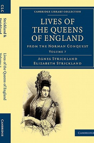 Carte Lives of the Queens of England from the Norman Conquest Agnes StricklandElizabeth Strickland