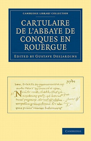 Carte Cartulaire de l'Abbaye de Conques en Rouergue Gustave Desjardins