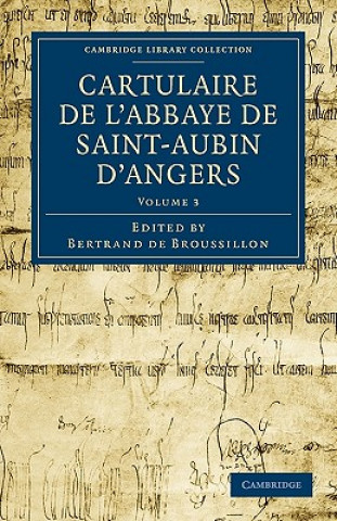 Carte Cartulaire de l'Abbaye de Saint-Aubin d'Angers Bertrand de Broussillon