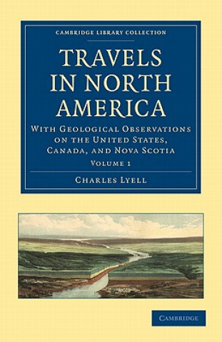 Könyv Travels in North America Charles Lyell