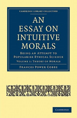 Kniha Essay on Intuitive Morals Frances Power Cobbe