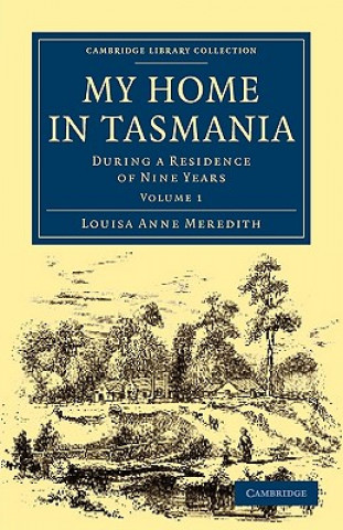 Könyv My Home in Tasmania Louisa Anne Meredith