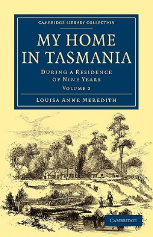 Kniha My Home in Tasmania Louisa Anne Meredith