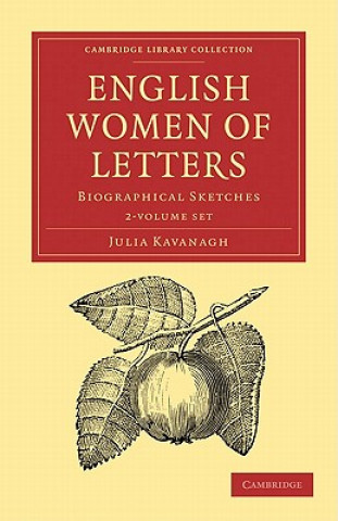 Carte English Women of Letters 2 Volume Set Julia Kavanagh