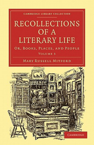 Kniha Recollections of a Literary Life Mary Russell Mitford