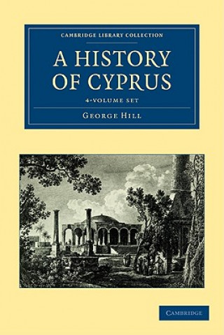 Knjiga History of Cyprus 4 Volume Set George Hill