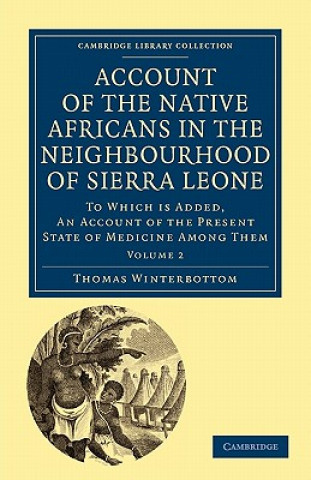 Carte Account of the Native Africans in the Neighbourhood of Sierra Leone Thomas Winterbottom