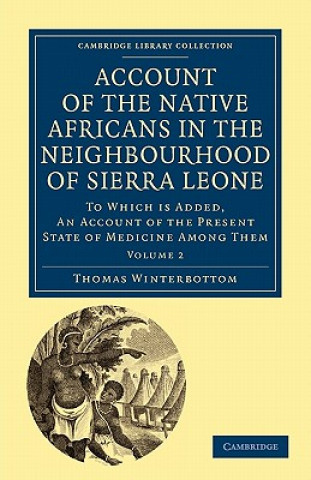 Kniha Account of the Native Africans in the Neighbourhood of Sierra Leone Thomas Winterbottom