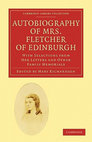 Kniha Autobiography of Mrs. Fletcher of Edinburgh Eliza FletcherMary Richardson