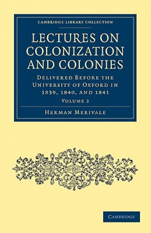 Carte Lectures on Colonization and Colonies: Volume 2 Herman Merivale
