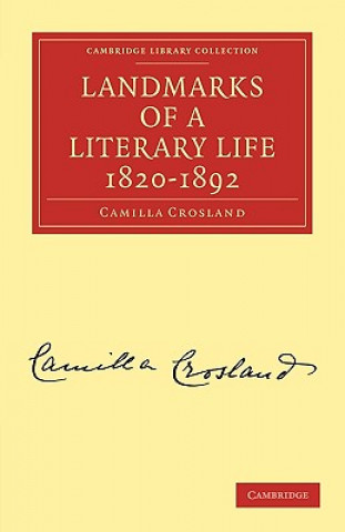 Kniha Landmarks of a Literary Life 1820-1892 Camilla Crosland