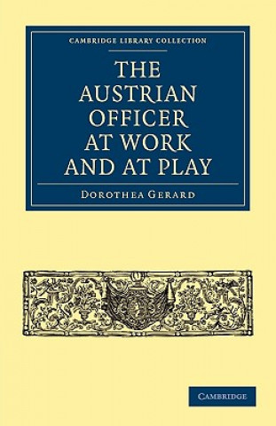 Libro Austrian Officer at Work and at Play Dorothea Gerard