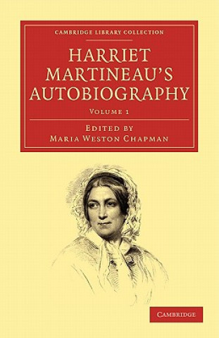 Buch Harriet Martineau's Autobiography Harriet MartineauMaria Weston Chapman