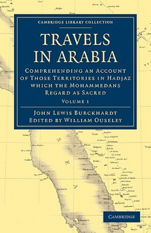 Könyv Travels in Arabia John Lewis BurckhardtWilliam Ouseley