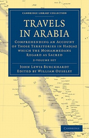 Kniha Travels in Arabia 2 Volume Paperback Set John Lewis BurckhardtWilliam Ouseley