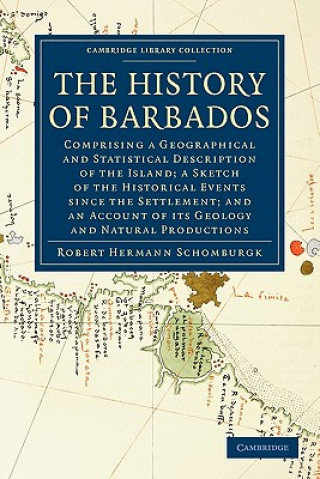 Carte History of Barbados Robert Hermann Schomburgk