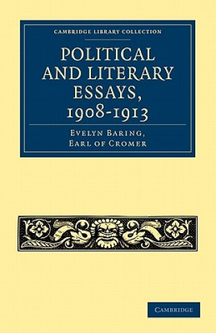 Książka Political and Literary Essays, 1908-1913 Evelyn Baring