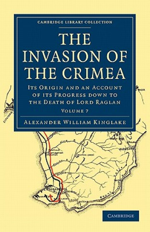 Kniha Invasion of the Crimea Alexander William Kinglake