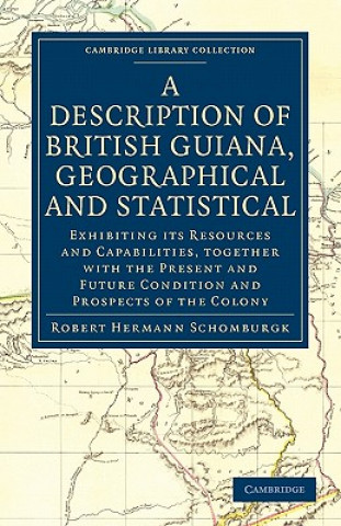 Książka Description of British Guiana, Geographical and Statistical Robert Hermann Schomburgk