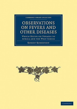 Knjiga Observations on Fevers and Other Diseases Robert Robertson