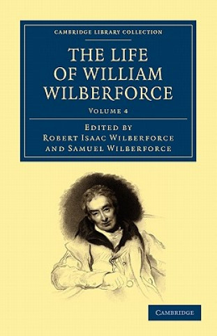 Carte Life of William Wilberforce Robert Isaac WilberforceSamuel WilberforceWilliam Wilberforce