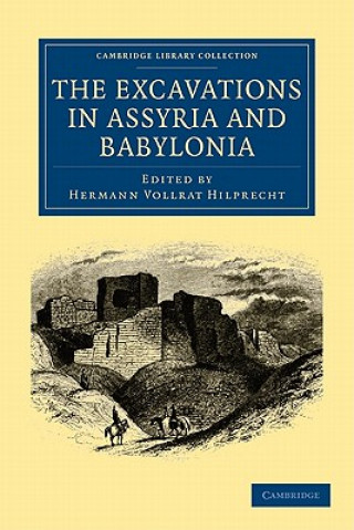 Carte Excavations in Assyria and Babylonia Hermann Vollrat Hilprecht
