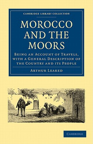 Carte Morocco and the Moors Arthur Leared