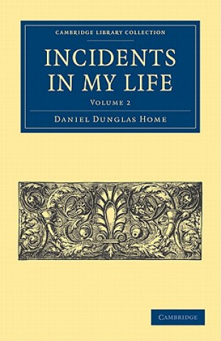 Libro Incidents in My Life Daniel Dunglas Home