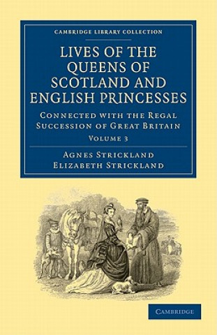 Carte Lives of the Queens of Scotland and English Princesses Agnes StricklandElizabeth Strickland