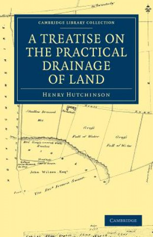 Carte Treatise on the Practical Drainage of Land Henry Hutchinson