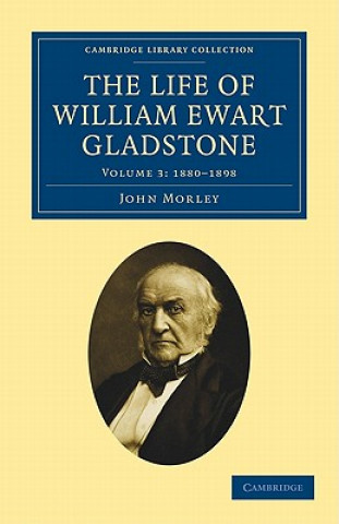Carte Life of William Ewart Gladstone John Morley